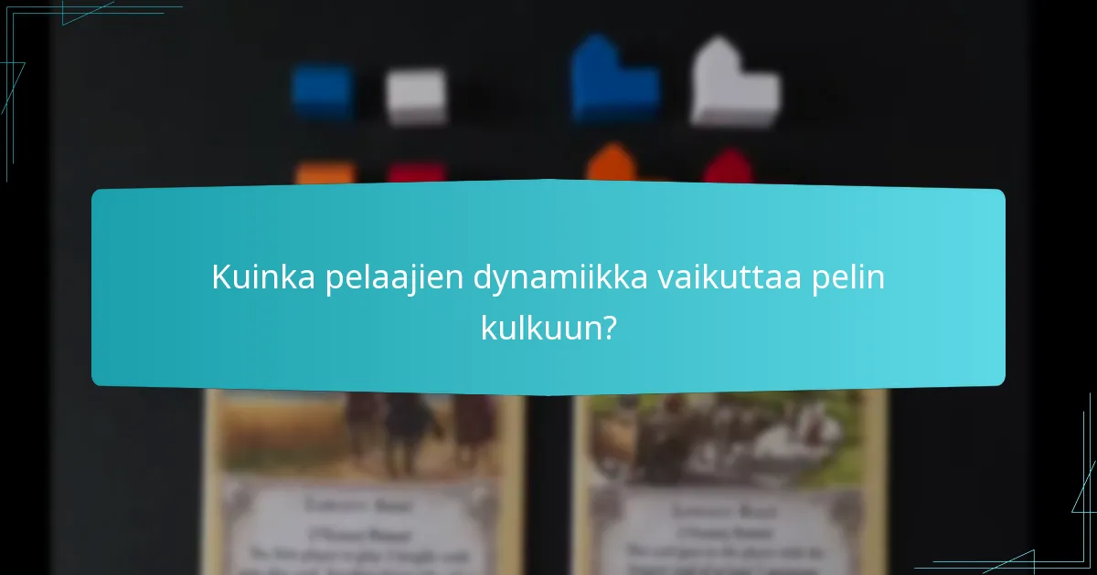 Kuinka pelaajien dynamiikka vaikuttaa pelin kulkuun?