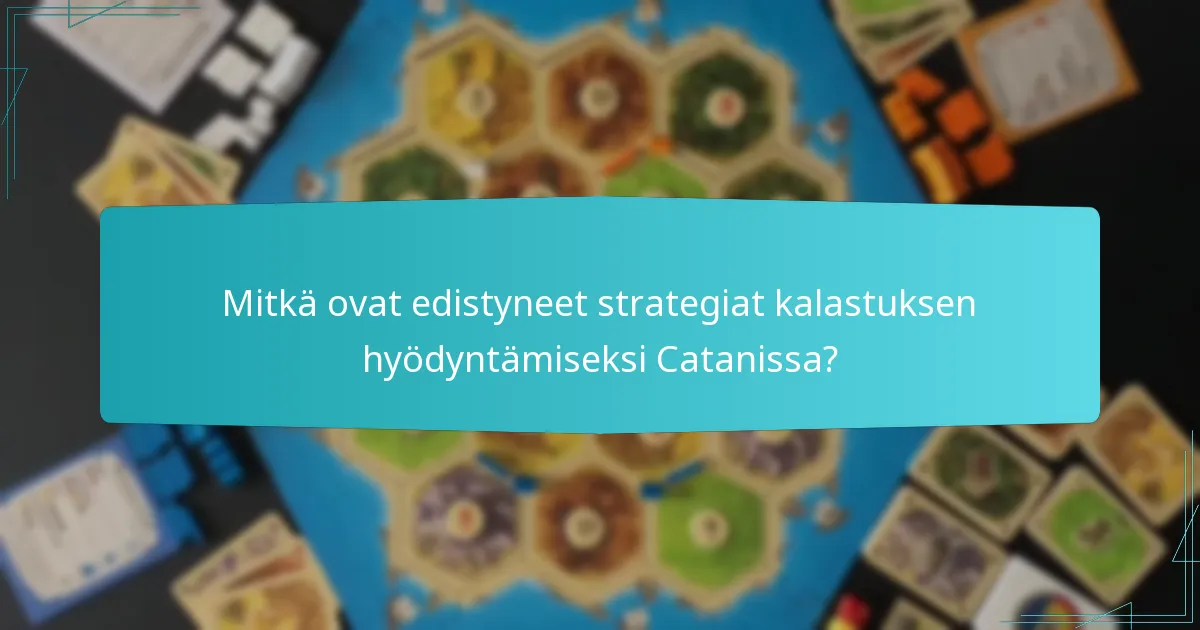 Mitkä ovat edistyneet strategiat kalastuksen hyödyntämiseksi Catanissa?
